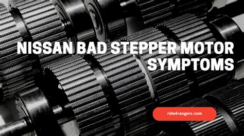 Rotors can be replaced or resurfaced unless they are under a certain thickness. . Nissan bad stepper motor symptoms